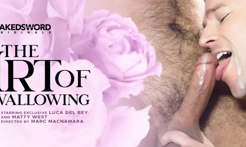 Luca del Rey & Matty West Show Us their Art Of Swallowing