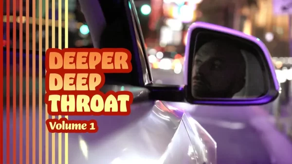 Deeper Deep Throat: The Film Everyone Is Swallowing Gay Porn 1