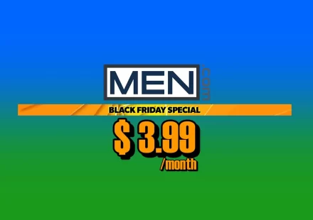 Don’t Miss the Black Friday Deal of a Lifetime on MEN Don't Miss the Black Friday Deal of a Lifetime on MEN Gay Porn