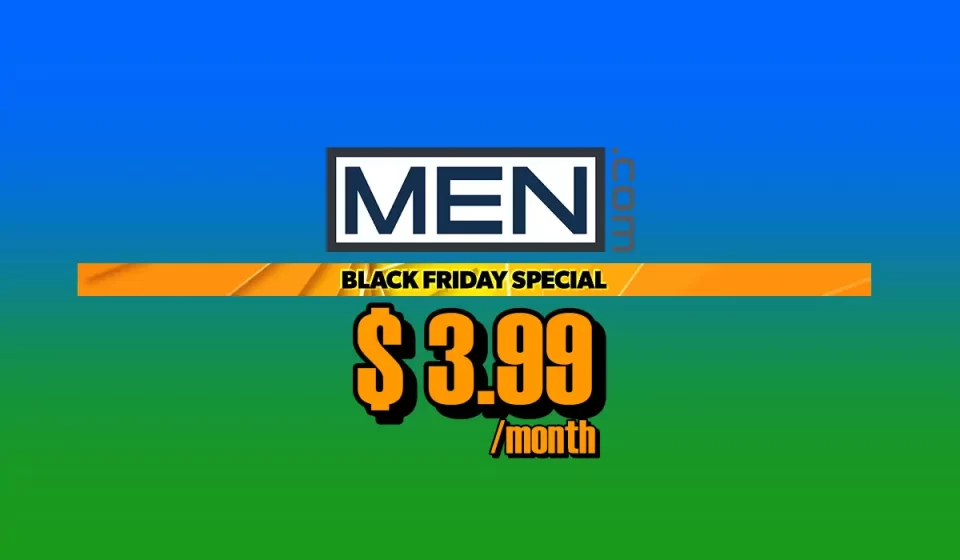 Don't Miss the Black Friday Deal of a Lifetime on MEN Gay Porn