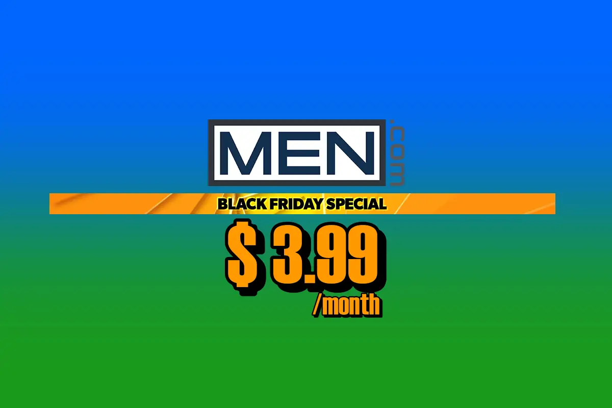 Don't Miss the Black Friday Deal of a Lifetime on MEN 8 Don't Miss the Black Friday Deal of a Lifetime on MEN Gay Porn