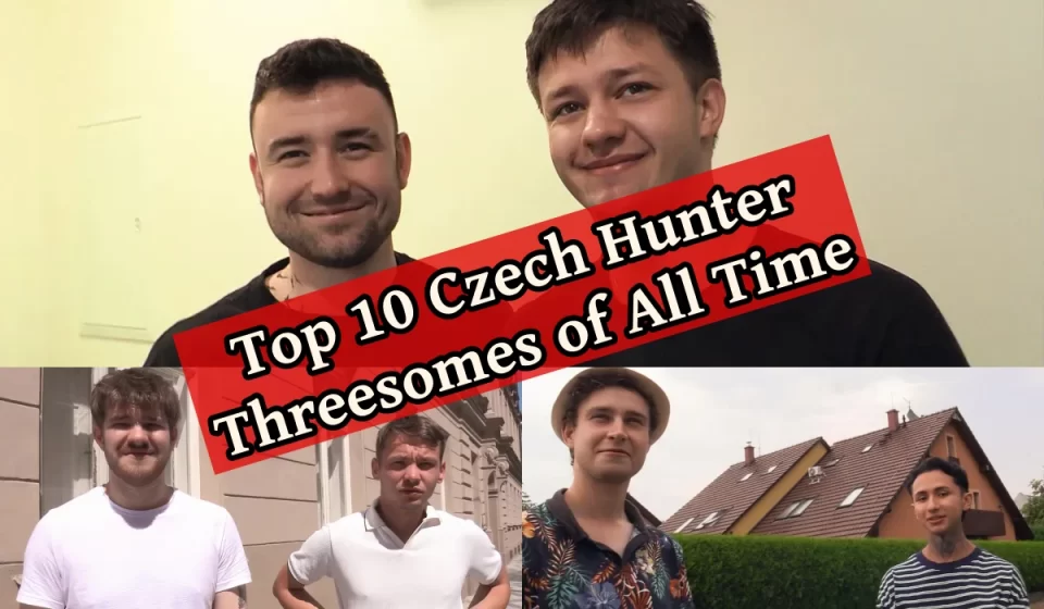 Top 10 Czech Hunter Threesomes of All Time Top 10 Czech Hunter Threesomes of All Time Gay Porn 1