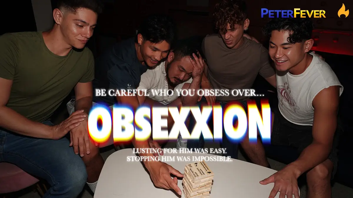 Peter Fever’s OBSEXXXION - The Obsession You Can’t Resist 2 Peter Fever’s OBSEXXXION - The Halloween Obsession You Can’t Resist Gay Porn